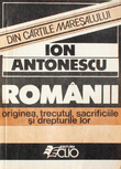 Românii (originea, trecutul, sacrificiile si drepturile lor)