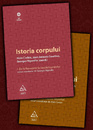 Istoria corpului (2 vol.) Istoria corpului (2 vol.)
