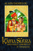 Kama Sutra - breviarul amorului