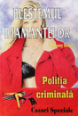 Politia Criminala: (06) Blestemul diamantelor Politia Criminala: (06) Blestemul diamantelor