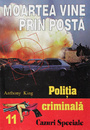 Politia Criminala: (11) Moartea vine prin posta Politia Criminala: (11) Moartea vine prin posta
