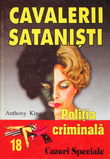 Politia Criminala: (18) Cavalerii satanisti