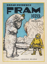 Fram, ursul polar (1941, cu ilustratii de N. Tonitza) Fram, ursul polar (1941, cu ilustratii de N. Tonitza)