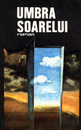 Umbra soarelui Umbra soarelui