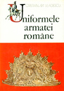 Uniformele armatei romane
