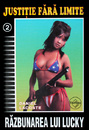 Justitie fara limite: Razbunarea lui Lucky Justitie fara limite: Razbunarea lui Lucky