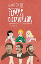 Femeile dictatorilor, vol. II Femeile dictatorilor, vol. II