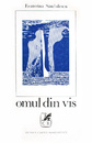 Omul din vis (editia princeps) Omul din vis (editia princeps)