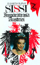 Sissi, imparateasa Austriei Sissi, imparateasa Austriei