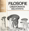 Filosofie. Crestomatie si bibliografie Filosofie. Crestomatie si bibliografie
