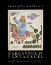 Gargantua si Pantagruel (editie bibliofila)