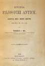 Istoria filosofiei antice (editia princeps, 1893)