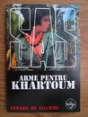 SAS: Arme pentru Khartoum SAS: Arme pentru Khartoum