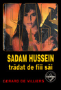 SAS: Sadam Hussein tradat de fiii sai