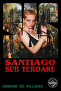 SAS: Santiago sub teroare SAS: Santiago sub teroare