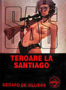 SAS: Teroare la Santiago SAS: Teroare la Santiago