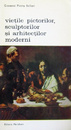 Vietile pictorilor, sculptorilor si arhitectilor moderni (2 vol.) Vietile pictorilor, sculptorilor si arhitectilor moderni (2 vol.)