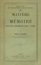 Matiere et Memoire (1926) Matiere et Memoire (1926)