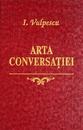 Arta conversatiei Arta conversatiei