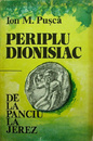 Periplu dionisiac. De la Panciu la Jerez Periplu dionisiac. De la Panciu la Jerez