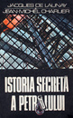Istoria secreta a petrolului Istoria secreta a petrolului