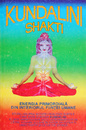 Kundalini Shakti - energia primordiala din interiorul fiintei umane