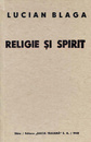 Religie si spirit (editia princeps, 1942) Religie si spirit (editia princeps, 1942)