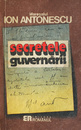 Maresalul Ion Antonescu. Secretele guvernarii Maresalul Ion Antonescu. Secretele guvernarii