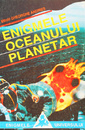 Enigmele oceanului planetar Enigmele oceanului planetar