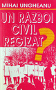 Un razboi civil regizat. Redefinirea revolutiei Un razboi civil regizat. Redefinirea revolutiei