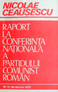 Raport la conferinta nationala a Partidului Comunist Roman Raport la conferinta nationala a Partidului Comunist Roman