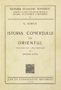 Istoria comertului cu Orientul (editia princeps, 1939)