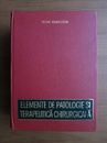 Elemente de patologie si terapeutica chirurgicala Elemente de patologie si terapeutica chirurgicala