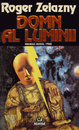 Domn al Luminii Domn al Luminii
