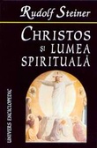 Christos si lumea spirituala. Despre cautarea Graalului