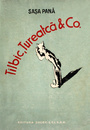 Tilbic, Tureatca & Co. (editia princeps, 1948) Tilbic, Tureatca & Co. (editia princeps, 1948)