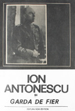 Ion Antonescu si Garda de Fier