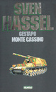Opere complete, vol. 3 (Gestapo + Monte Cassino)