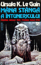 Mana stanga a intunericului Mana stanga a intunericului